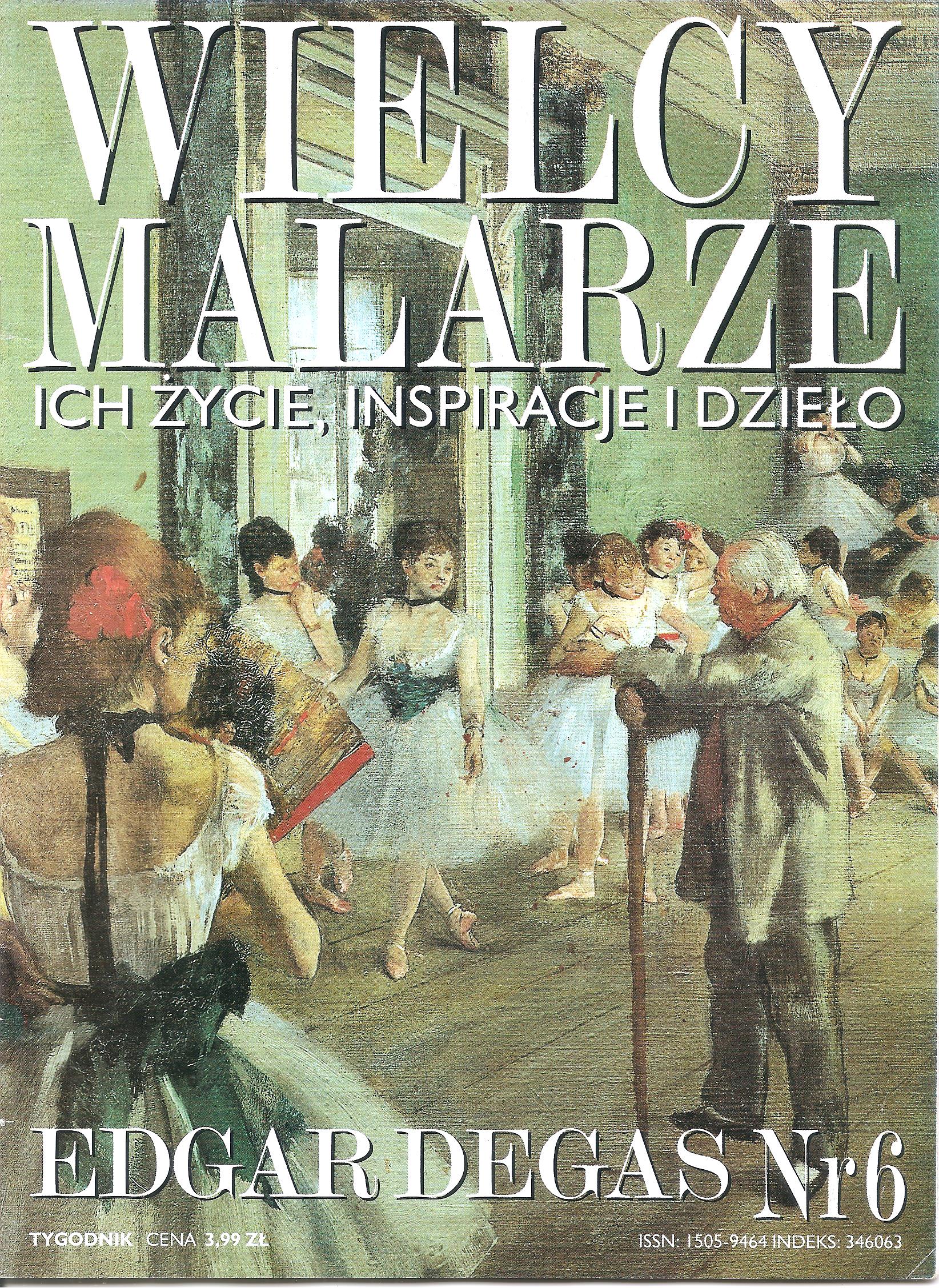 Wielcy malarze. Ich życie, inspiracje i dzieło. Nr 6.Edgar Degas