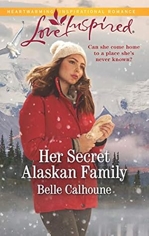 Her Secret Alaskan Family (Home to Owl Creek, #1)