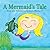 A Mermaid's Tale