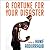 A Fortune For Your Disaster: Poems