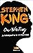 On Writing. Autobiografia di un mestiere by Stephen        King On Writing. Autobiografia di un mestiere by Stephen        King