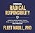Embracing Radical Responsib...