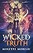 Wicked Truth (Wicked Magic, #1)