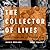 The Collector of Lives: Giorgio Vasari and the Invention of Art