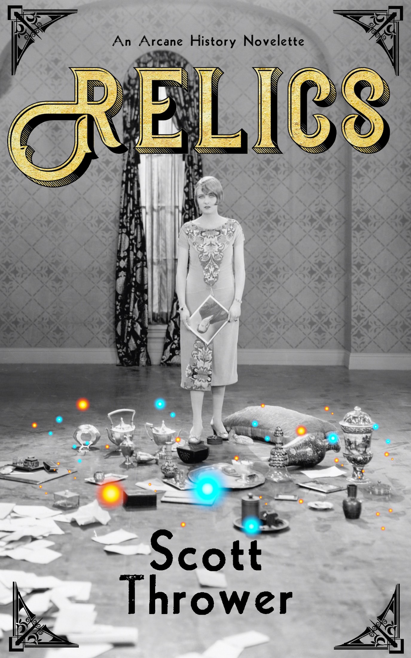 Relics (Arcane History #1.5)