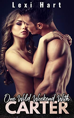 One Wild Weekend with Carter (One Wild Weekend with, #3)