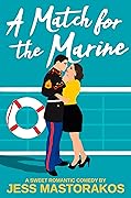 A Match for the Marine (First Comes Love, #1)