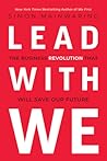 Lead with We: The Business Revolution That Will Save Our Future