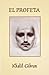 El Profeta by Kahlil Gibran