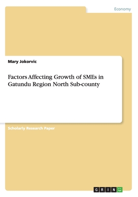 Factors Affecting Growth of SMEs in Gatundu Region North Sub-county