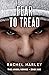 Fear to Tread by Rachel  Harley