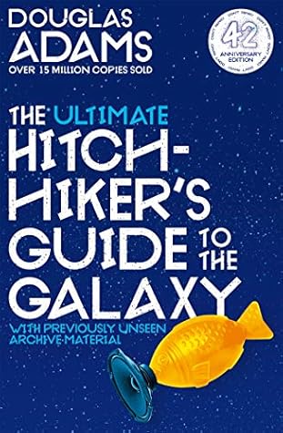 The Ultimate Hitchhiker's Guide to the Galaxy: A Trilogy of Five