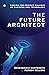 The Future Architect: Finding the perfect balance of business and technology