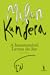 A Insustentável Leveza do Ser by Milan Kundera