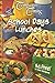 Company's Coming: School Days Lunches