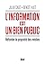 L'Information est un bien public  by Julia Cagé