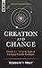 Creation & Change: Genesis 1:1-2.4 in the Light of Changing Scientific Paradigms