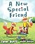 A New Special Friend by Tamar Burris A New Special Friend by Tamar Burris