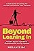 Beyond Leaning In: Gender E...