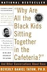 Why Are All the Black Kids Sitting Together in the Cafeteria?