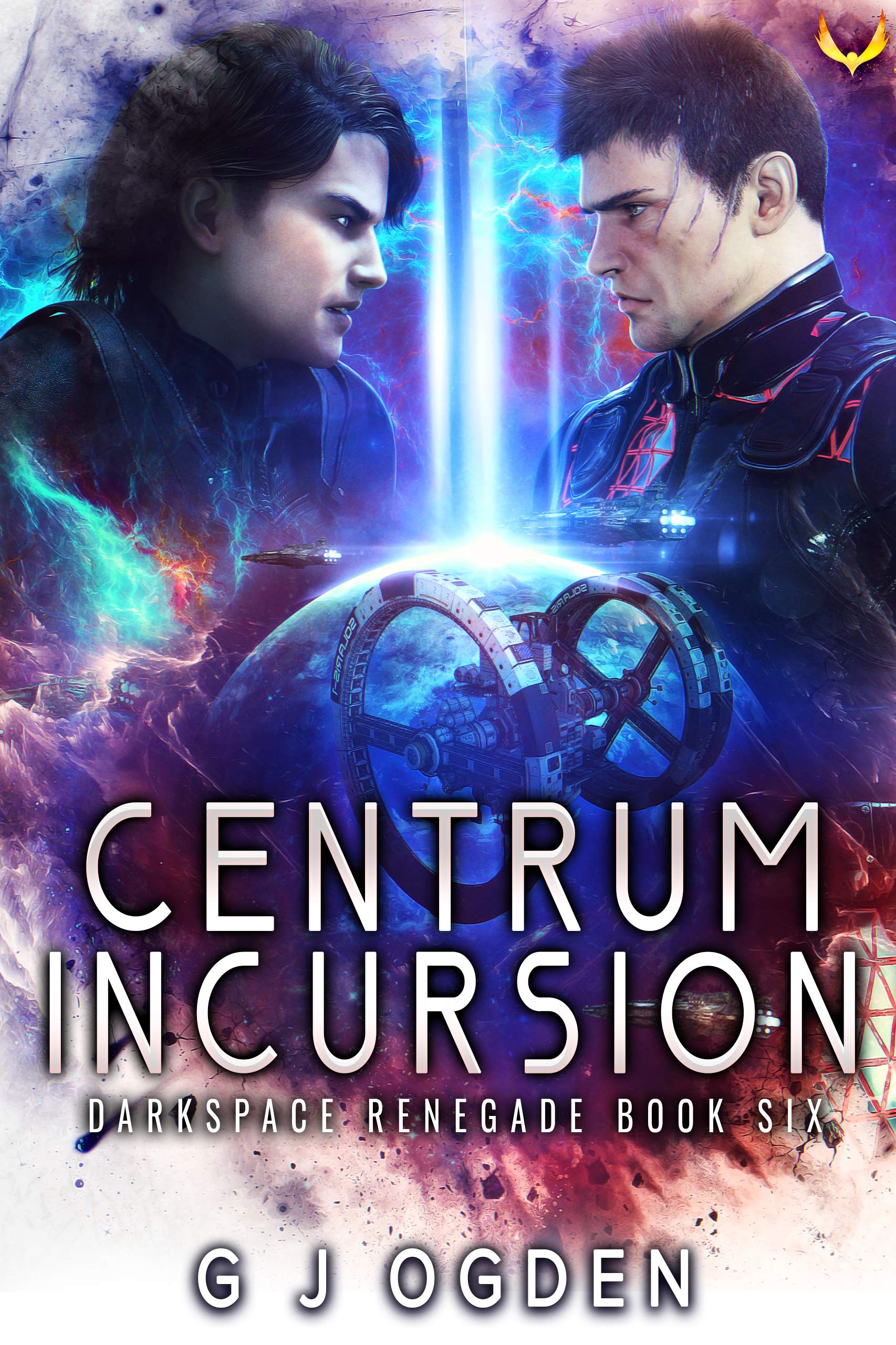 Centrum Incursion (Darkspace Renegade, #6)
