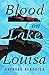 Blood on Lake Louisa