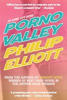 Porno Valley by Philip Elliott