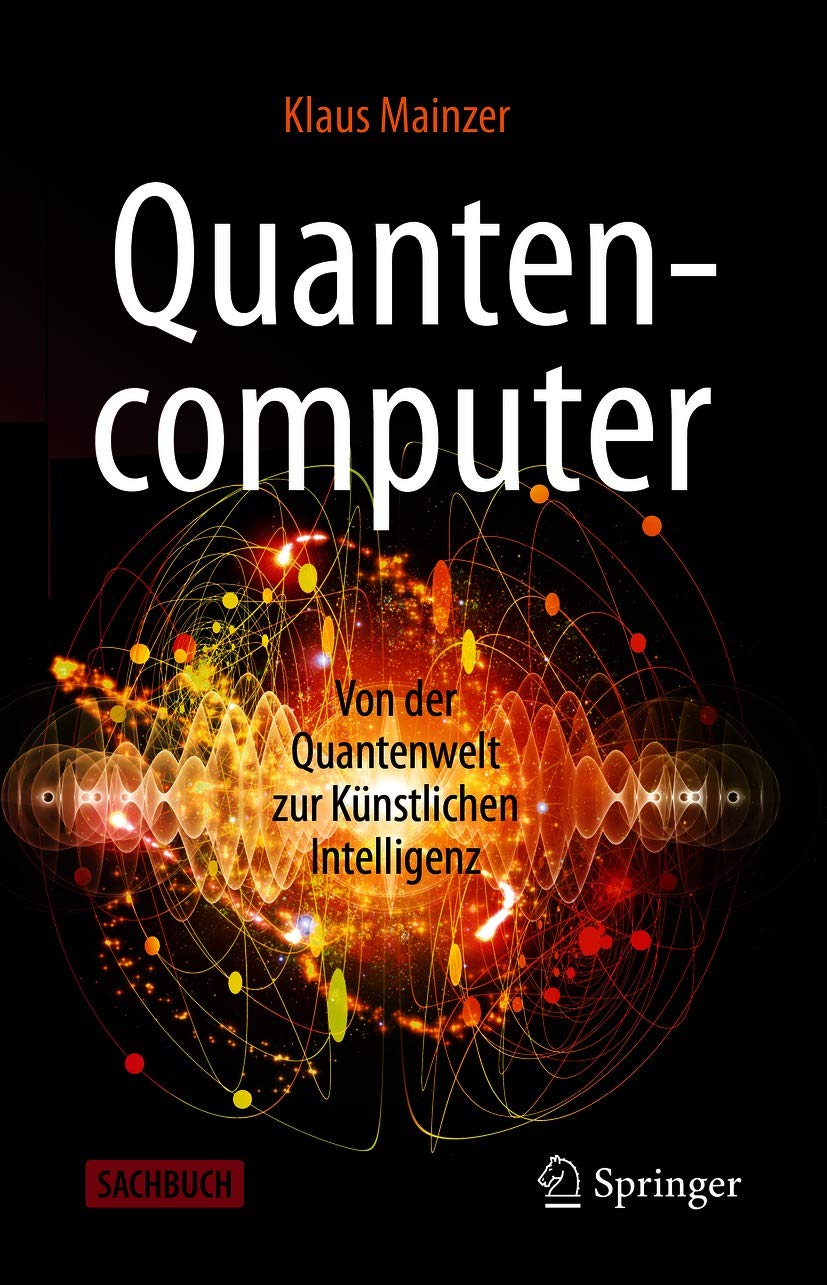 Quantencomputer: Von der Quantenwelt zur Künstlichen Intelligenz (German Edition)