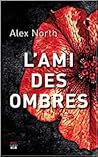 L'Ami des ombres by Alex North