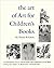 The Art of Art for Children's Books: A Contemporary Survey
