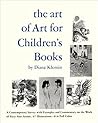 The Art of Art for Children's Books: A Contemporary Survey