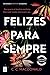 Felizes Para Sempre