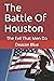 The Battle Of Houston: The ...