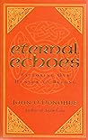 Eternal Echoes: E...
