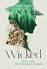 Wicked. Życie i c...