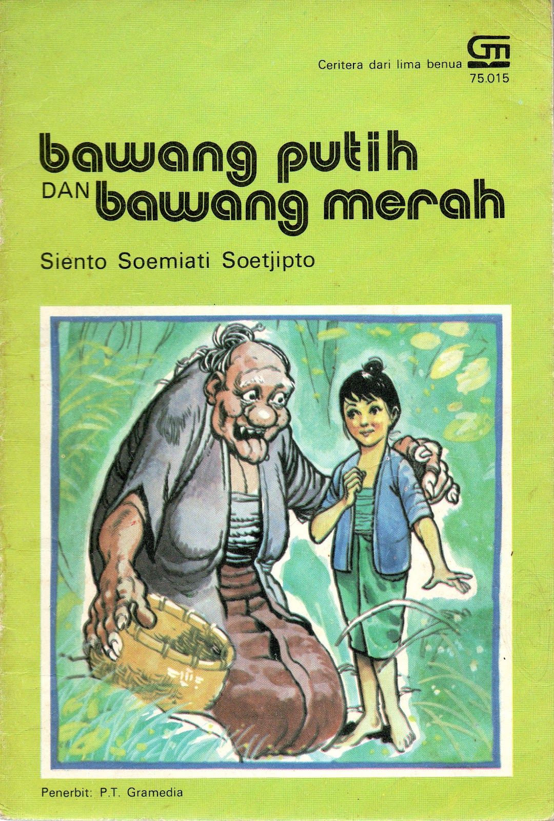 Bawang Putih dan Bawang Merah (Cerita dari Lima Benua, #28)