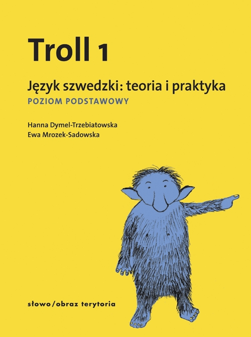 Troll 1. Język szwedzki: teoria i praktyka. Poziom podstawowy (Paperback)