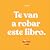 Te van a robar este libro