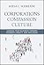 Corporations Compassion Culture: Leading Your Business toward Diversity, Equity, and Inclusion