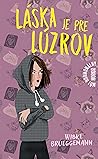 Láska je pre lúzrov