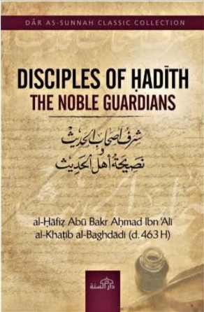 Disciples of Hadith : The Noble Guardians (Unknown Binding)