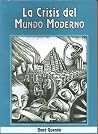 La Crisis Del Mundo Moderno by René Guénon La Crisis Del Mundo Moderno by René Guénon