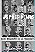 US PRESIDENTS  by Mazimum C. Jerri
