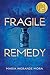Fragile Remedy