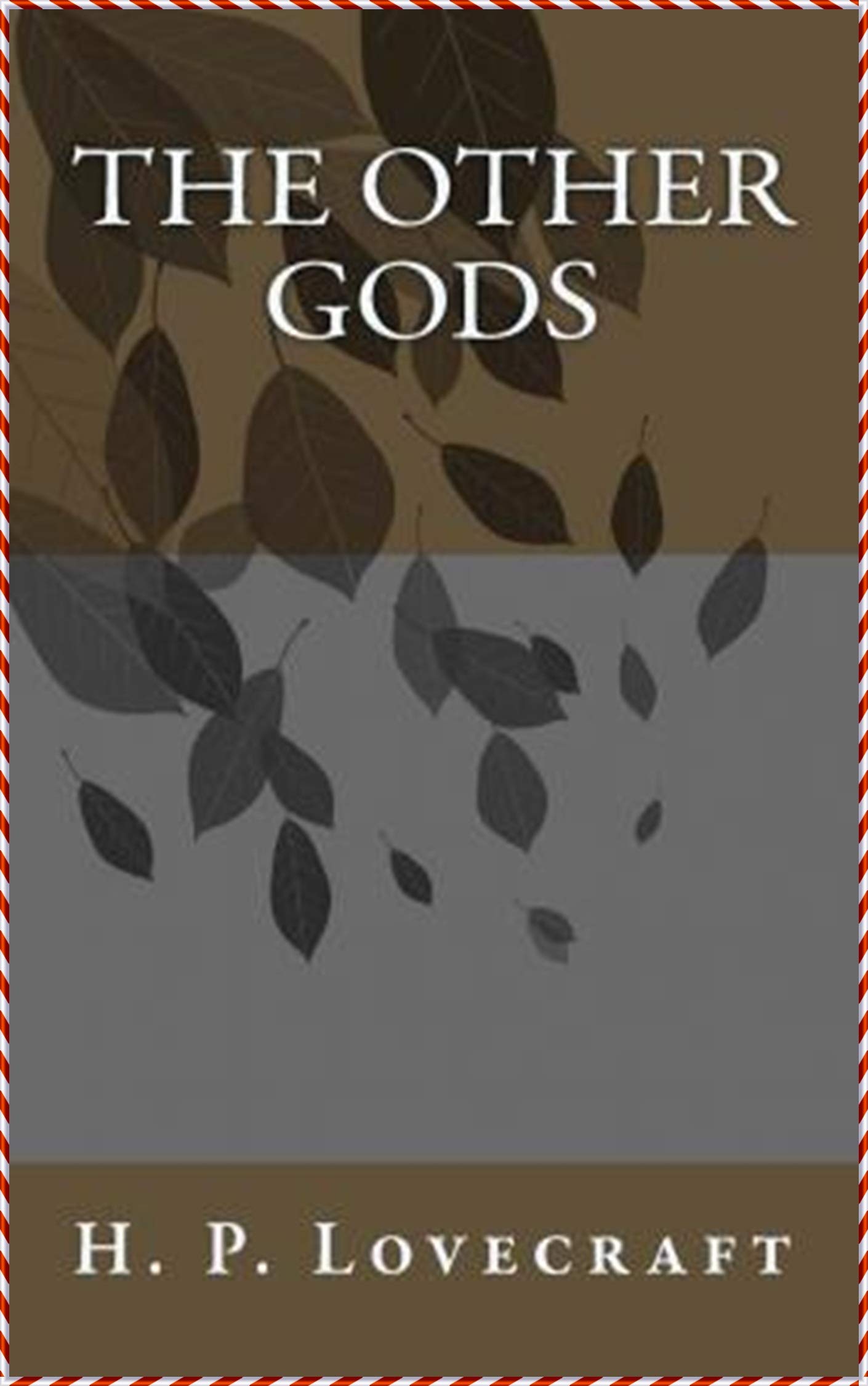 The Other Gods - H P Lovecraft [Modern Library Collection Edition]
