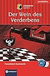 Der Wein des Verderbens: Das spannende sprachtraining.Lernziel Französisch Grammatik