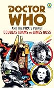 Doctor who and the Pirate Planet