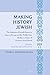 Making History Jewish by Pawel Maciejko