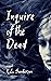 Inquire of the Dead