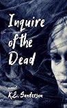 Inquire of the Dead